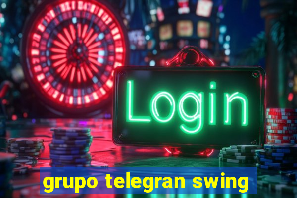 grupo telegran swing